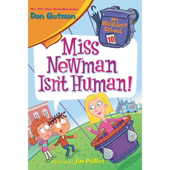 My Weirdest School Miss Newman Isn't Human!, Book 10, (Hardcover)