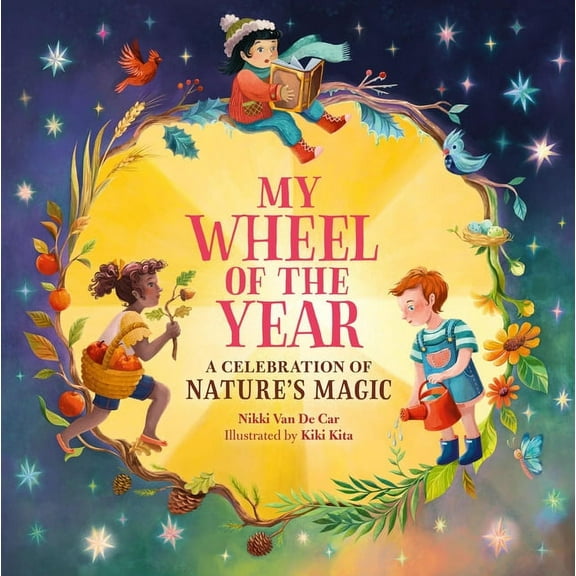 My Wheel of the Year: A Celebration of Nature's Magic, (Hardcover)