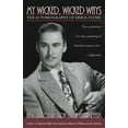 thumbnail image 1 of My Wicked, Wicked Ways: The Autobiography of Errol Flynn, (Paperback), 1 of 1