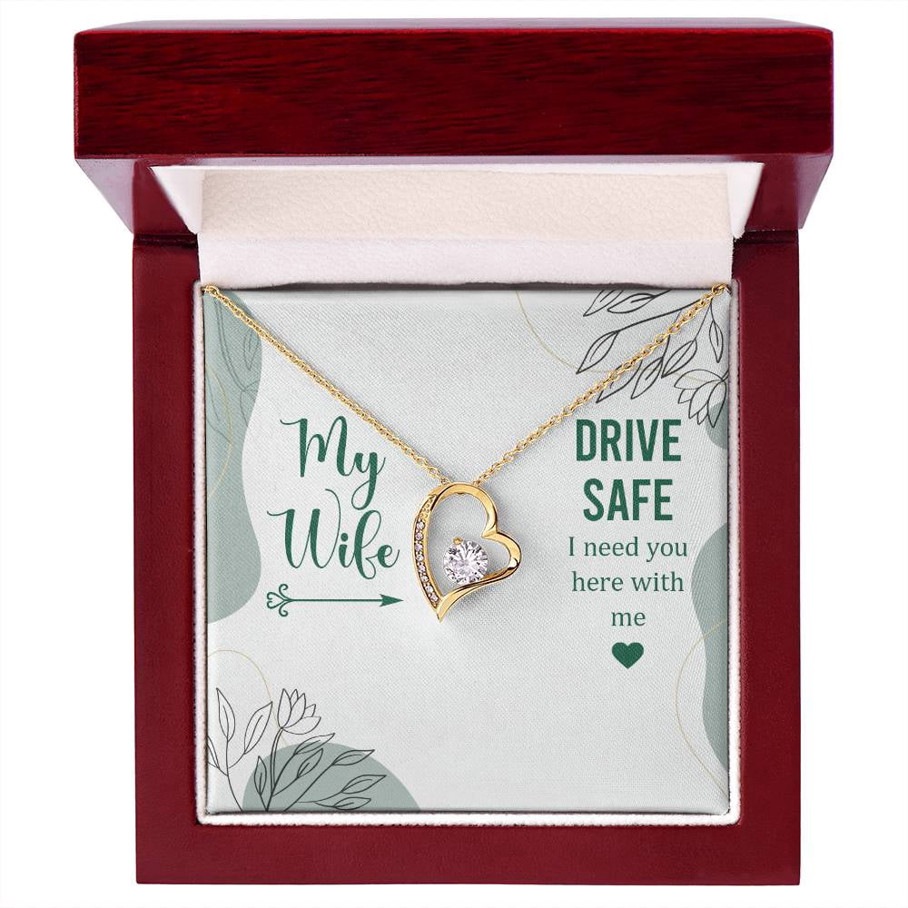 Drive Safe I Need You Here With Me - Forever Love Necklace