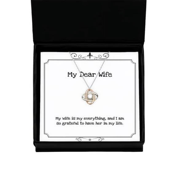My Wife is My Everything, and I am so Grateful to Have her in. Love Knot Rose Gold Necklace, Wife Jewelry, Best Gifts for Wife, Gift Ideas for Husband, Best Gifts for Husband, Unique Gifts for