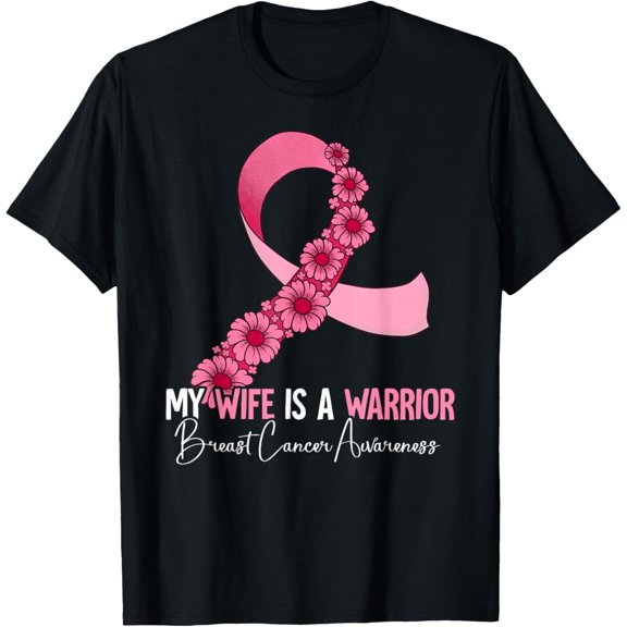 My Wife Is A Warrior Breast Cancer Awareness T-Shirt