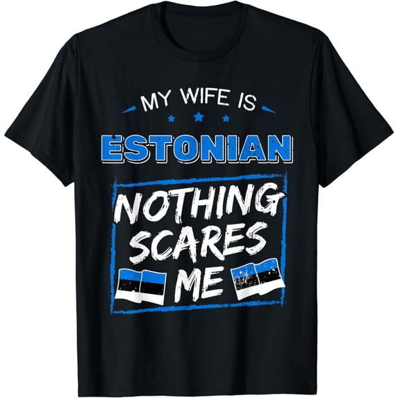 My Wife Is Estonian Republic of Estonia Heritage Roots Flag T-Shirt
