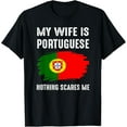 thumbnail image 1 of My Wife Is Portuguese Portugal Pride Flag Heritage Roots T-Shirt, 1 of 4