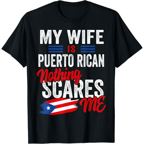My Wife Is Puerto Rican Puerto Rico Heritage Flag Souvenir T-Shirt