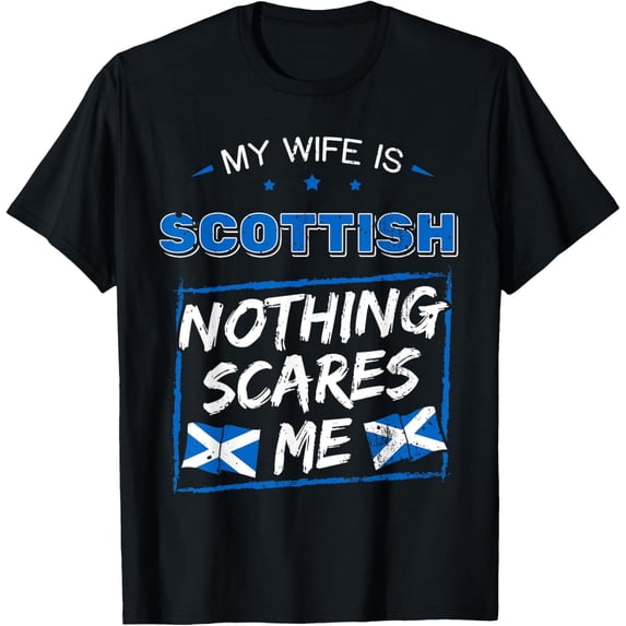 My Wife Is Scottish Scotland Pride Heritage Roots Flag T-Shirt mens t shirt,black,women,funny,misfits,men,journey,t-shirt