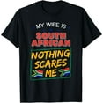 thumbnail image 1 of My Wife Is South African South Africa Heritage Roots Flag T-Shirt mens t shirt，black，women，funny，misfits，men，journey，t-shirt, 1 of 4