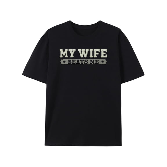 My Wife Me T-Shirt Funny Husband and Wife Shirt Sarcastic Humor Tshirt Papa Dad Tee