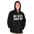 thumbnail image 1 of My Wife Said No Funny Husband Humor Men's Big & Tall Graphic Zip Up Hoodie Brisco Brands 5X, 1 of 5