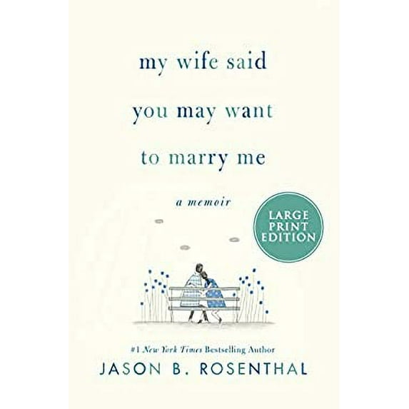 Pre-Owned My Wife Said You May Want to Marry Me: A Memoir (Paperback) 0062979337 9780062979339