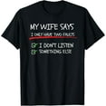 thumbnail image 1 of My Wife Says I Only Have Two Faults Funny Husband Sarcastic T-Shirt, 1 of 3