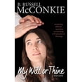 thumbnail image 1 of My Will or Thine: An Inspiring True Story about Lds Priesthood Blessings and the Difficult Questions Surrounding Them, 1 of 1