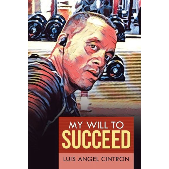 My Will to Succeed (Paperback)