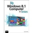 thumbnail image 1 of Pre-Owned My Windows 8.1 Computer for Seniors (Paperback) 0789753294 9780789753298, 1 of 1