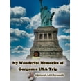 thumbnail image 1 of My Wonderful Memories of Gorgeous USA Trip, (Hardcover), 1 of 1