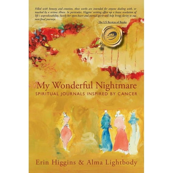 My Wonderful Nightmare: Spiritual Journals Inspired by Cancer (Paperback)