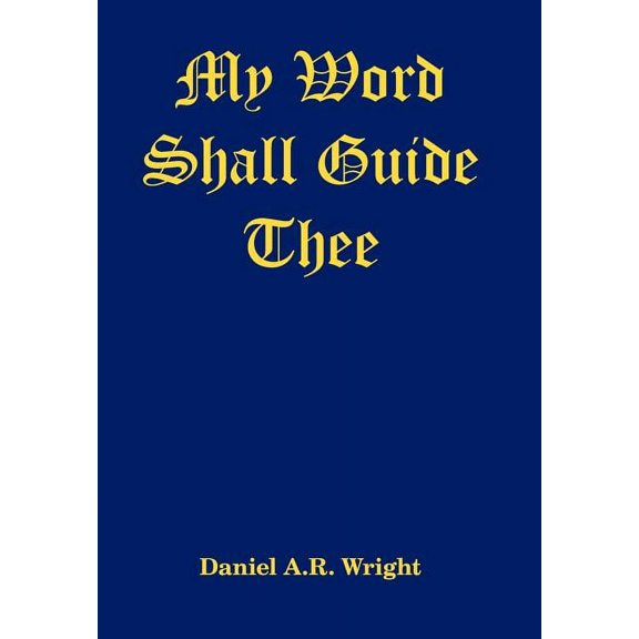 My Word Shall Guide Thee (Hardcover)