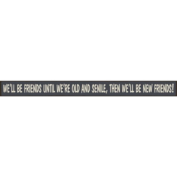 Skinnies 1.5x16 Wood Friends Sign 72015 Pack of 3