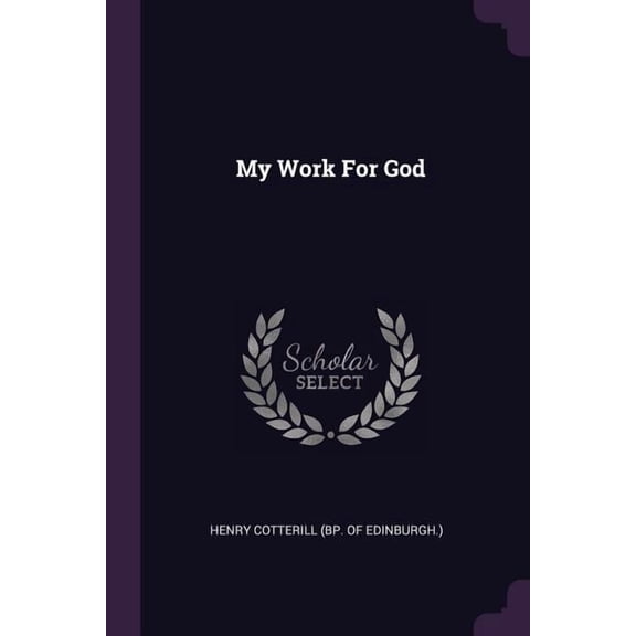 My Work For God (Paperback)
