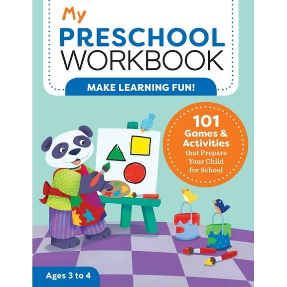 My Workbook: My Preschool Workbook : 101 Games & Activities that Prepare Your Child for School (Paperback)