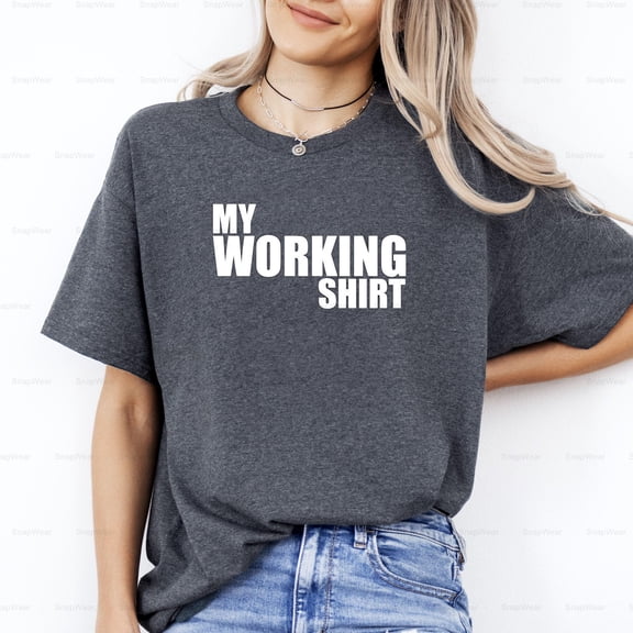 My Working Shirt Funny Work Job Humor Office Casual Everyday Vintage Style T-Shirt, SW, Hoodie Unisex, up to 5XL