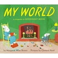 thumbnail image 1 of Pre-Owned My World: A Companion to Goodnight Moon (Board book) 0694008621 9780694008629, 1 of 1
