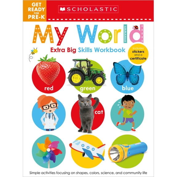 Pre-Owned My World Get Ready for Pre-K Workbook: Scholastic Early Learners (Extra Big Skills Workbook) (Paperback) 1338531840 9781338531848