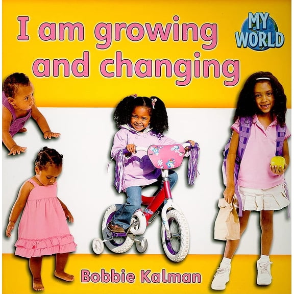Pre-Owned I Am Growing and Changing (Paperback) 0778794660 9780778794660