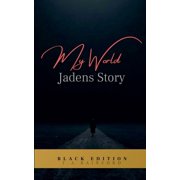 My World - Jadens Story, Paperback