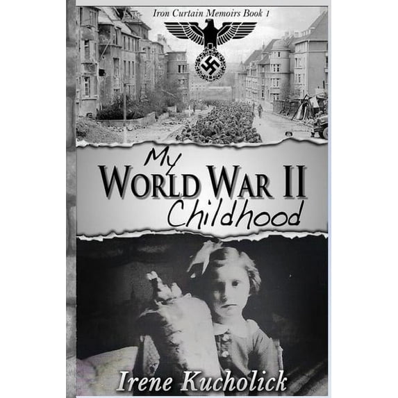 My World War 2 Childhood