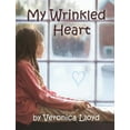 thumbnail image 1 of My Wrinkled Heart, (Hardcover), 1 of 1