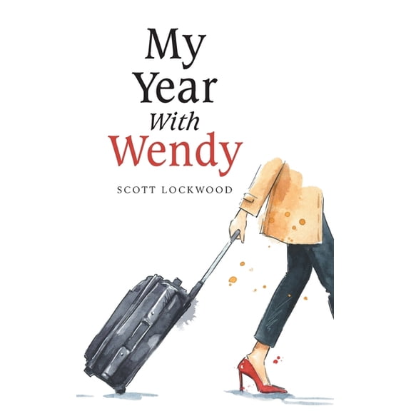 My Year With Wendy, (Hardcover)