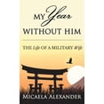 thumbnail image 1 of My Year Without Him: The Life of a Military Wife, (Hardcover), 1 of 1