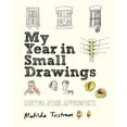 thumbnail image 1 of Pre-Owned My Year in Small Drawings (Paperback), 1 of 1