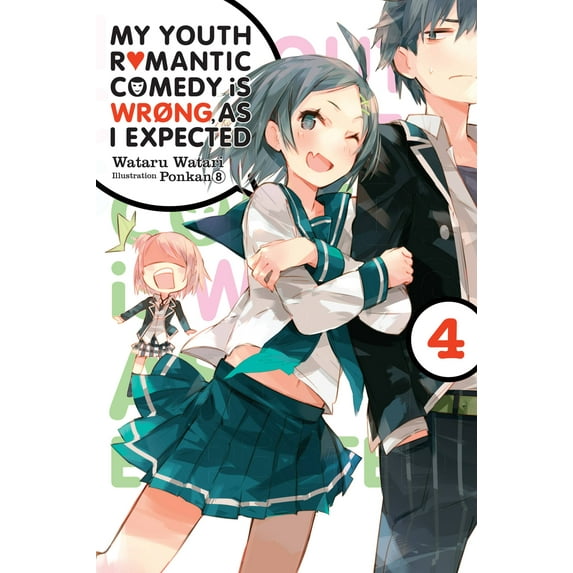 My Youth Romantic Comedy Is Wrong, As I Expected: My Youth Romantic Comedy Is Wrong, As I Expected, Vol. 4 (light novel) (Series #4) (Paperback)