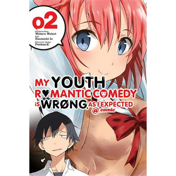 My Youth Romantic Comedy Is Wrong, As I Expected @ comic (manga): My Youth Romantic Comedy Is Wrong, As I Expected @ comic, Vol. 2 (manga) (Series #2) (Paperback)