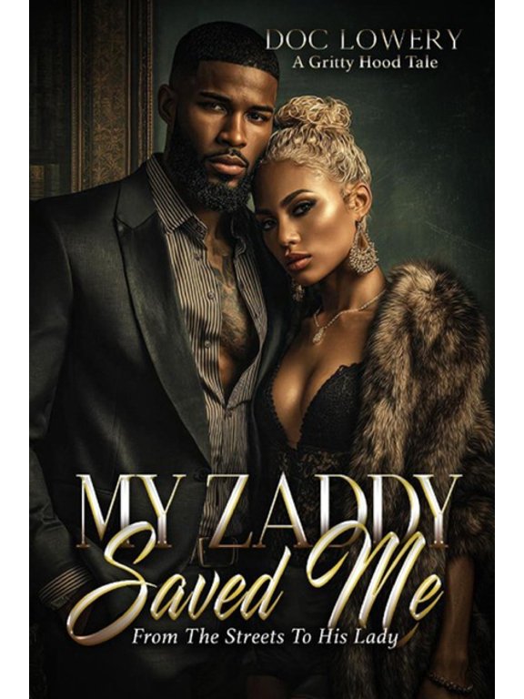 My Zaddy Saved My Life, (Paperback)