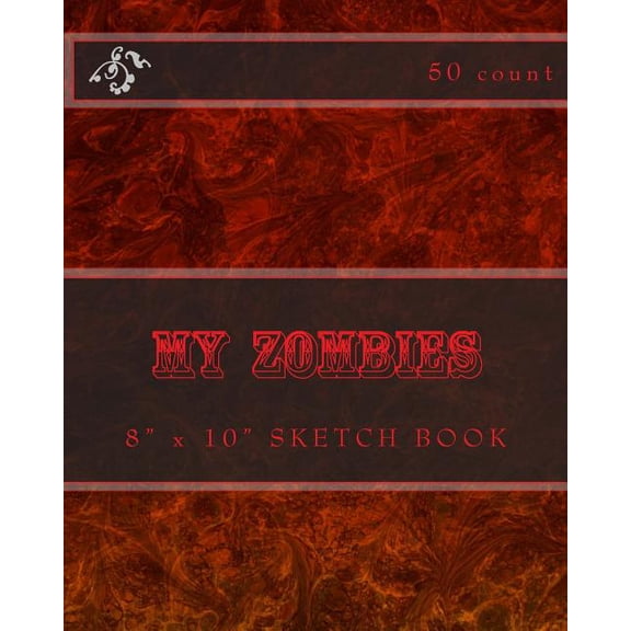 My Zombies: 8" x 10" Sketch Book (50 Count) (Paperback)