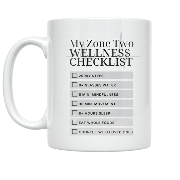 My Zone Two Wellness Checklist - Health-Conscious Individual - 11 oz Ceramic Coffee Mug
