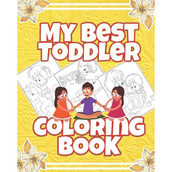 My best toddler Coloring book: Big activity coloring book for children and kids, coloring activity toddlerz (Paperback)