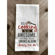My cooking is so awesome even the smoke... \ Kitchen Towel