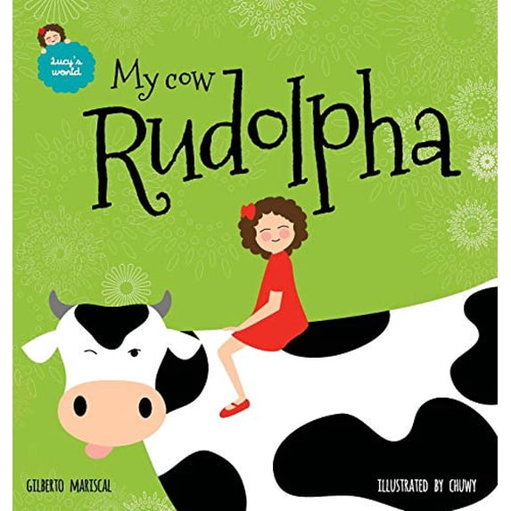 Pre-Owned My cow Rudolpha: An illustrated book for kids about pets (5) (Lucy's World) Paperback