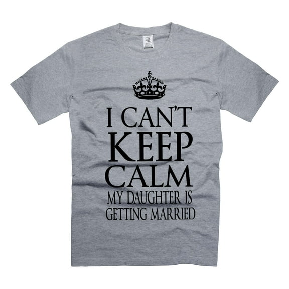 My daughter is getting Married shirt Bachelor Party Shirt Wedding Party Shirts Family Wedding Shirts (Small Grey)