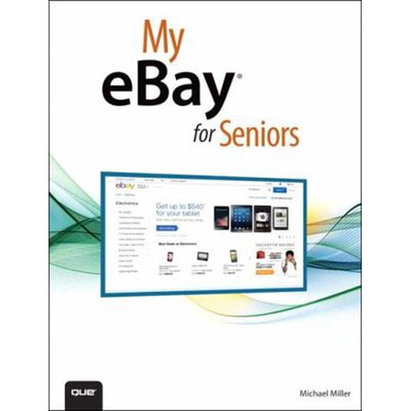 Pre-Owned My eBay for Seniors (Paperback) 0789752913 9780789752918