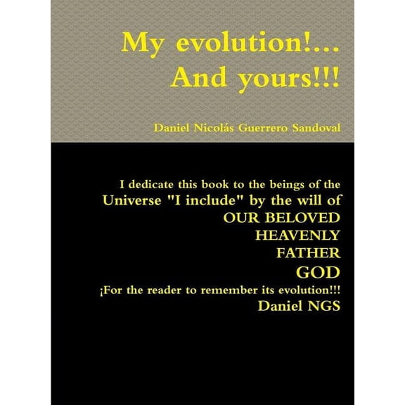 My evolution!... And yours!!!, (Paperback)