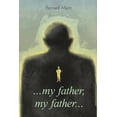 thumbnail image 1 of My father my father, (Paperback), 1 of 1