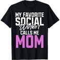 thumbnail image 1 of My favorite Social Worker calls me Mom of Social Worker T-Shirt, 1 of 4