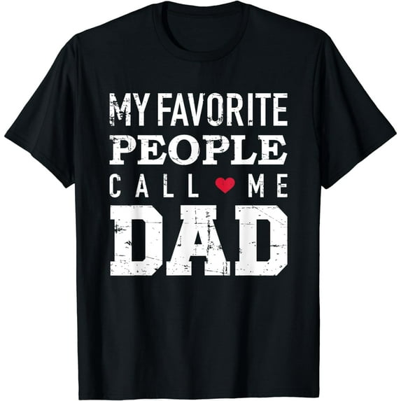 My favorite people call me dad T-Shirt