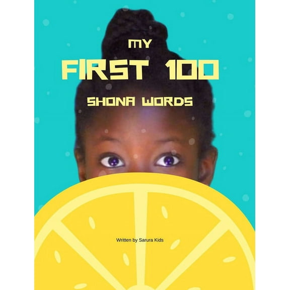 My first 100 Shona words, (Hardcover)