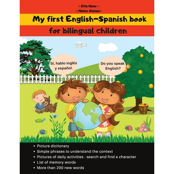 My first English-Spanish book: My English-Spanish book, for bilingual children; My bilingual book; Bilingual Spanish-Eng, (Paperback)